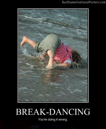 Break-Dancing-Demotivational-Poster