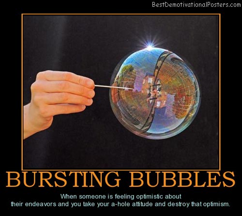 bursting-bubbles-pop-demotivational-poster