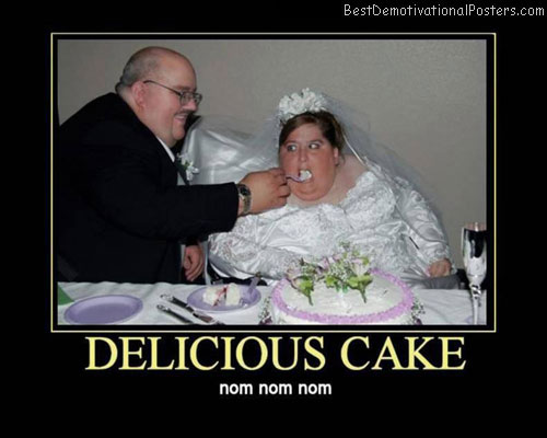 Delicious-cake-Best-Demotivational-poster