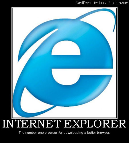 Internet-Explorer-Best-Demotivational-poster