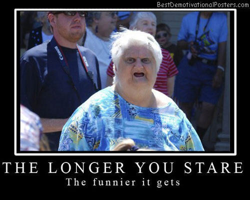 The-longer-you-stare-Best-Demotivational-poster