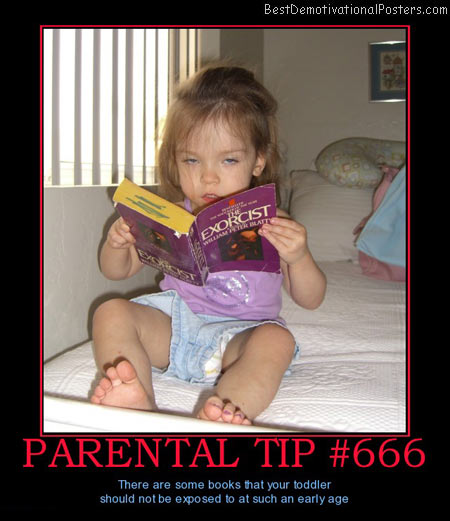 parental-tip-666-exorcist-books-toddler-exposed-best-demotivational-posters