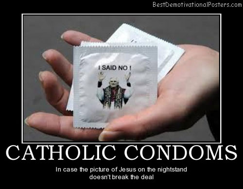 catholic-condoms-jesus-best-demotivational-posters