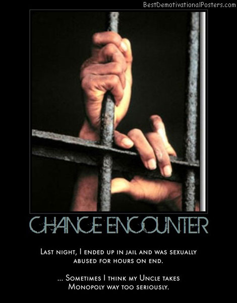 chance-encounter-do-not-pass-go-to-jail-best-demotivational-posters