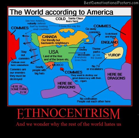 ethnocentrism-map-world-usa-best-demotivational-posters