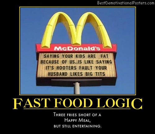 fast-food-logic-skewed-humor-best-demotivational-posters