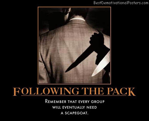 following-the-pack-watch-your-back-follow-best-demotivational-posters