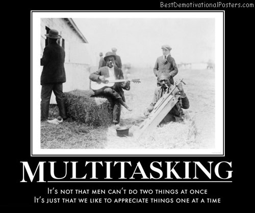multitasking-men-and-women-music-best-demotivational-posters