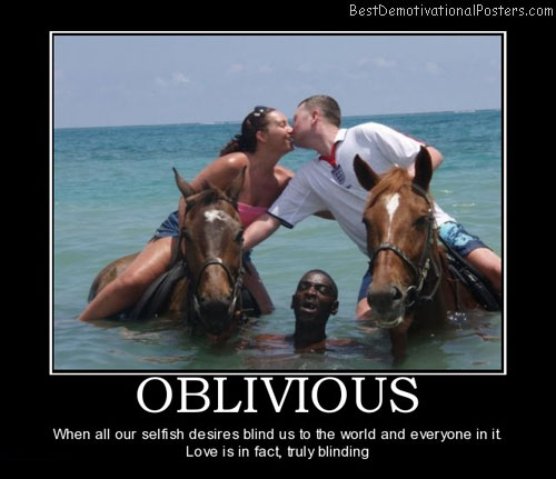 oblivious-selfish-lovers-best-demotivational-posters