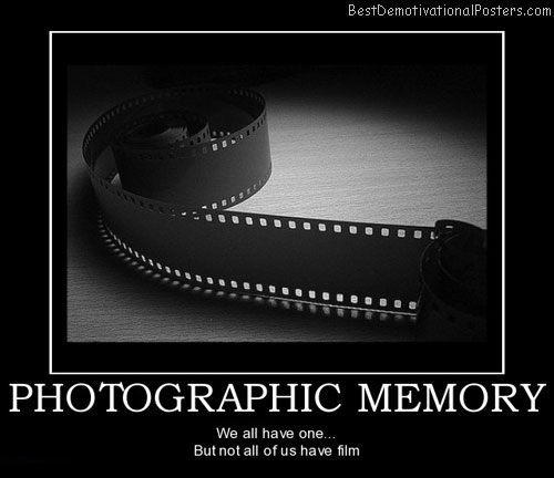 photographic-memory-best-demotivational-posters
