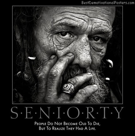 seniority-theone-best-demotivational-posters