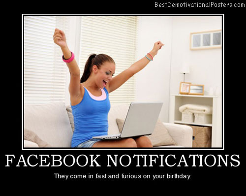 facebook-notifications-birthday-fast-furious-best-demotivational-posters
