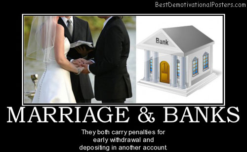 marriage-banks-quote-best-demotivational-posters