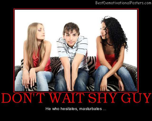 shy-guy-hesitates-masturbates-best-demotivational-posters