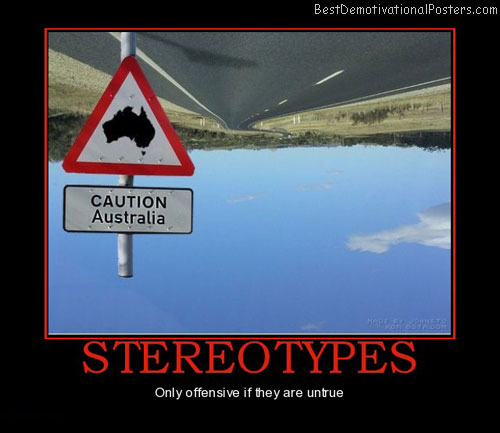 stereotypes-australia-racism-best-demotivational-posters