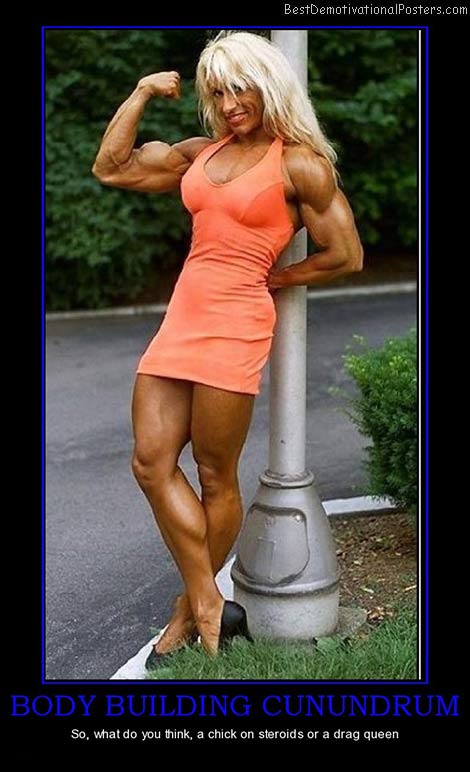 body-building-cunundrum-steroids-best-demotivational-posters