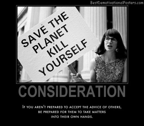consideration: save the planet kill yourself poster