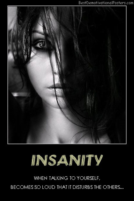 insane-girl-best-demotivational-posters