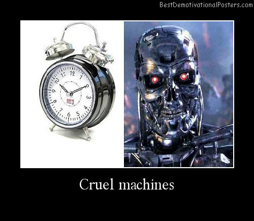 Cruel Machines terminator Best Demotivational Posters