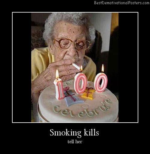 Smoking Kills Humor Demotivational Poster
