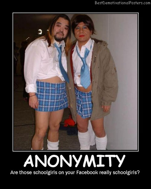 anonymity facebook best demotivational posters