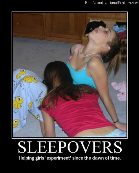 sleepovers experiment Best Demotivational Posters