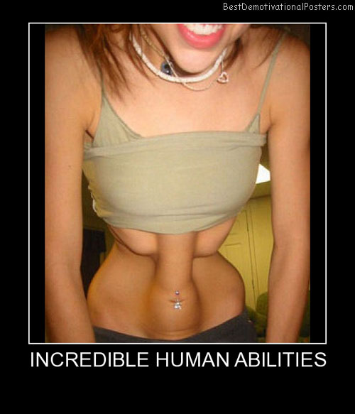 Incredible Human Abilities Best Demotivational Posters