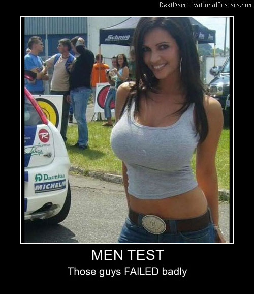 Men Test Failed Best Demotivational Posters