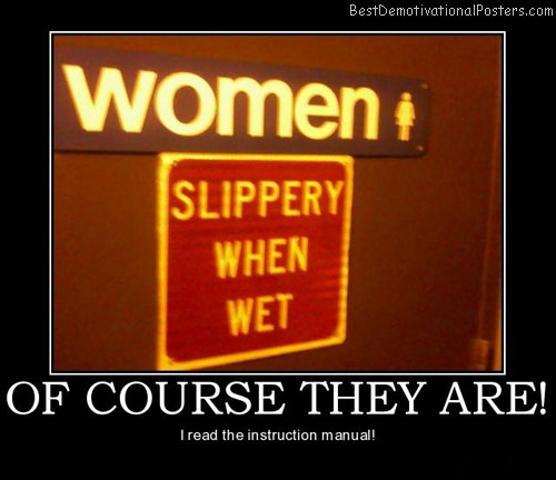Of Course They Are Best Demotivational Posters