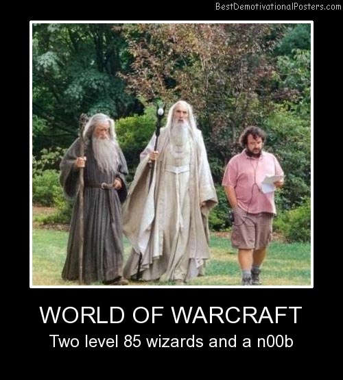 World Of Warcraft Funny Demotivational Poster