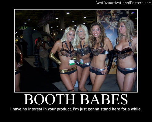 Booth Babes Best Demotivational Posters