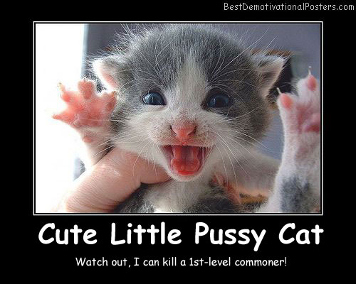 Cute Little Pussy Cat Best Demotivational Posters