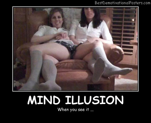 Mind Illusion Best Demotivational Posters