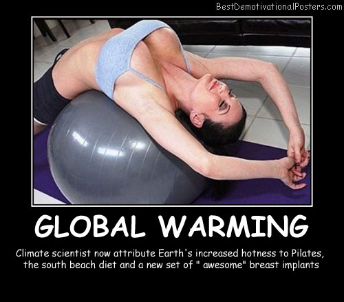 Awesome Global Warming Best Demotivational Posters