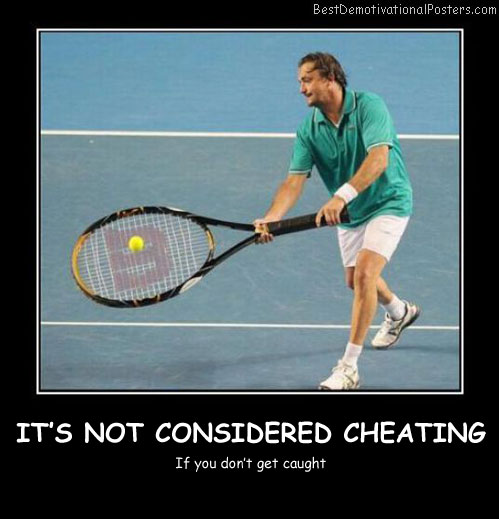 It's Not Considered Cheating Best Demotivational Posters
