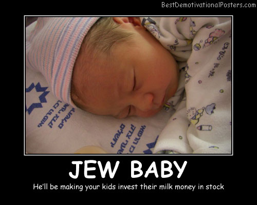 Jew Baby Best Demotivational Posters