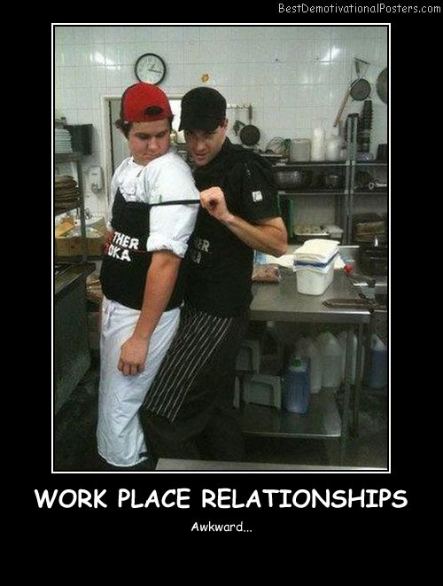 Workplace Relationships Best Demotivational Posters