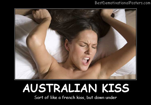 Australian Kiss Best Demotivational Posters
