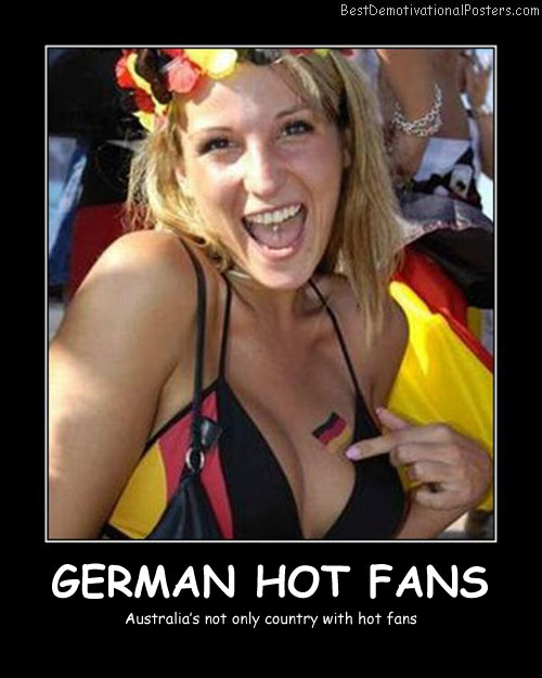 German Hot Fans Best Demotivational Posters