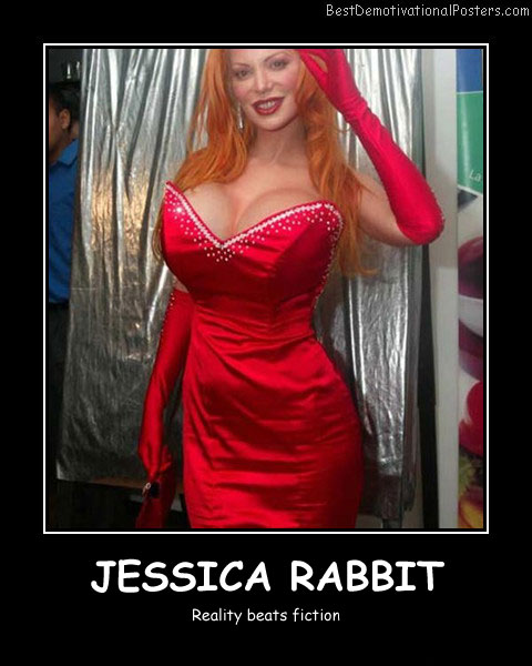 Jessica Rabbit-reality-beats-fiction Best Demotivational Posters