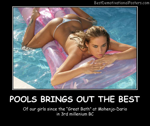 Pools Brings out the best Best Demotivational Posters