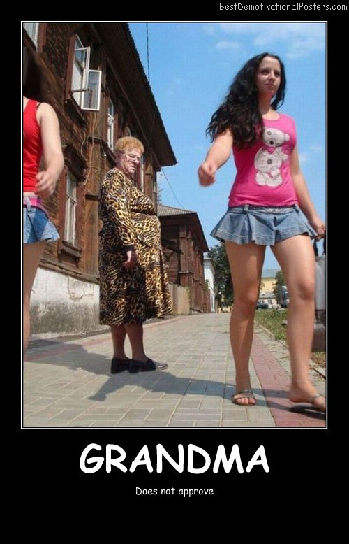 Grandma Does Not Approve - Best Demotivational Posters